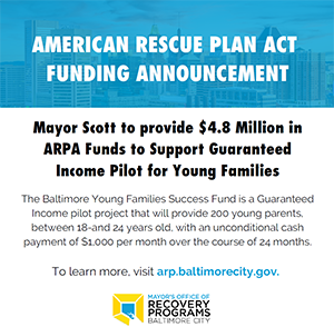 American Rescue Plan Act Funding Announcement: Mayor Scott to Provide $4.9 million in ARPA funds to support Guaranteed Income Pilot for Young Families